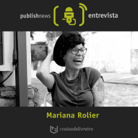 PublishNews entrevista Mariana Rolier
