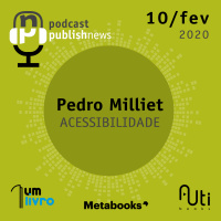 10/02/2020 - Pedro Miliet - Acessibilidade