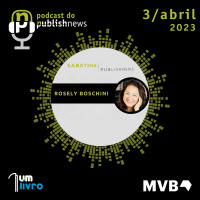 Sabatina PublishNews #12 – Rosely Boschini