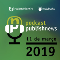 PublishNews 11/03/2019 com Ricardo Schil