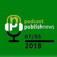 Podcast do PublishNews 07/05/2018 - Pesquisa FIPE