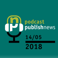 Podcast do PublishNews 14/5/2018 - Com André Conti da Todavia