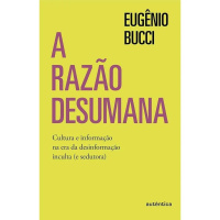 Autor alerta para os riscos da razão desumana na era digital