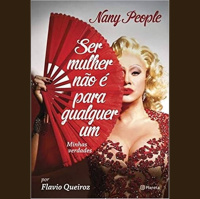 Nany People lança biografia Ser Mulher Não É Para Qualquer Um