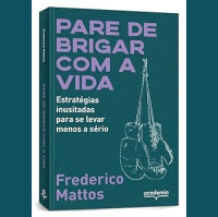 Autor fala sobre o lançamente de Pare de brigar com a vida