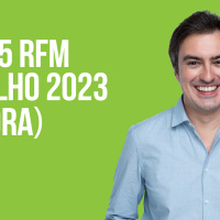 TOP 25 RFM 23 JULHO DE 2023 - 1ª HORA