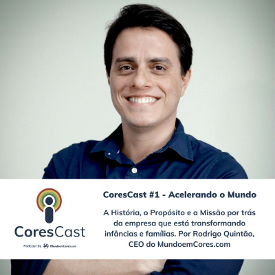 Corescast - O Podcast Do Mundoemcores.com