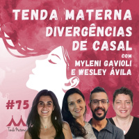 #75 Divergências de Casal - com Myleni Gavioli e Wesley Ávila