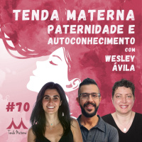 #70 Paternidade e Autoconhecimento