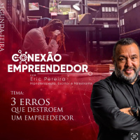 3 erros que destroem um empreendedor.