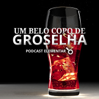 008 - Um Belo Copo de Groselha