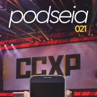 PODSEIA 021 AHH A CCXP