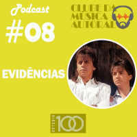 Ep 08 Chitãozinho e Xororó - Evidências
