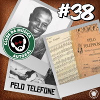EP 38 - Pelo Telefone