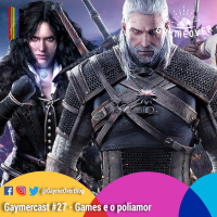 GaymerCast #27 – Games e o poliamor feat. Vamos de Três