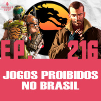 GaymerCast #216 - Jogos que já foram banidos no Brasil