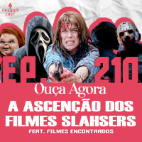 GaymerCast #210 -A Ascenção dos filmes slashers feat. Filmes Encontraddos 