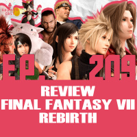 GaymerCast #209 - Review Final Fantasy VII Rebirth