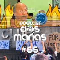 Podcast das Marias #65 - Quem gosta sofre muito