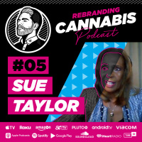 Ep 5 - Sue Taylor aka Mama Sue