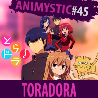 AnimystiCast #045 - Toradora, Kushieda Minori não quer mais ver OVNIs