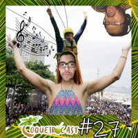Coqueirocast #27 - Discoteca do Coqueiro