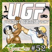 Coqueirocast #52 - Ultimate Games Fight