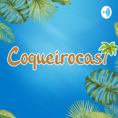 Coqueirocast
