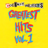Paranóia Bipolar, Clássicos do Punk #69 - Cockney Rejects – Greatest Hits Vol. 1 (1980)