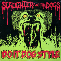 Paranóia Bipolar, Clássicos do Punk #62 - Slaughter And The Dogs – Do It Dog Style (1978)