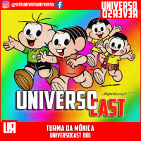 UNIVERSOcast 001 - TURMA DA MÔNICA