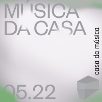 Música da Casa 23.05 - 29.05
