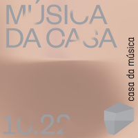 Música da Casa 17.10 - 22.10
