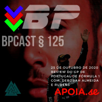 BPCast § 125 | Review do GP de Portugal de Fórmula 1 em Portimão