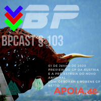 BPCast § 103 | O retorno da F1 e o Preview do GP da Áustria dentro do pré-novo anormal da categoria