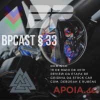 BPCast § 33 | Review da etapa de Goiânia da Stock Car