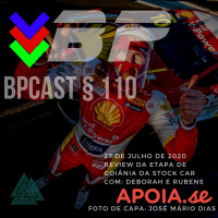 BPCast § 110 | Review da Etapa de Goiânia da Stock Car