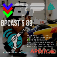 BPCast § 89 | Aquela resenha sobre a série da Netflix: Drive to Survive II - #OPodcastÉDelas2020