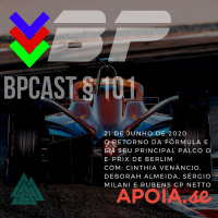 BPCast § 101 | O retorno da Fórmula E em seu principal palco o e-Prix de Berlim