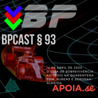 BPCast § 93 | O Guia de Sobrevivência ao Tédio na Quarentena