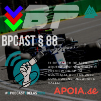 BPCast § 88 | Aquela resenha sobre o preview do GP da Austrália de Fórmula 1 de 2020 - #OPodcastÉDelas2020