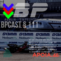 BPCast § 111 | Preview do Festival de Berlim da Fórmula E - CBMM