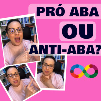 Pro ABA ou Anti-ABA? Entenda os argumentos de ambos os lados!