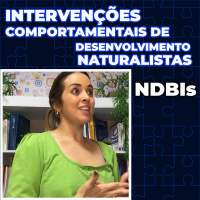 Intervenções comportamentais de desenvolvimento naturalistas - NDBIs