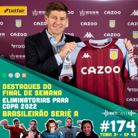 Betcast 174 - Gerrard de volta a Premier League, Portugal na Repescagem para a Copa, Brasileirão