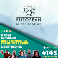 Betcast 145 - A nova Superliga