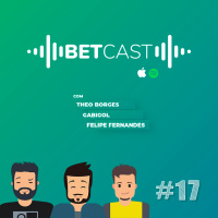 BetCast Ep.17 - Semifinais da Libertadores - Jogos da Volta