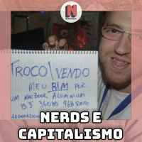 Nerd Raiz Drops #02 - Nerds e o Capitalismo