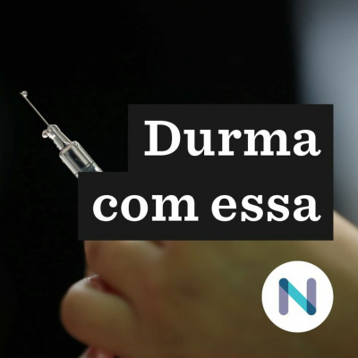 Durma Com Essa | Nexo Jornal