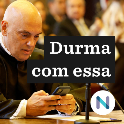 Durma Com Essa | Nexo Jornal